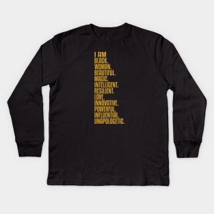 I Am Black, Woman, Beautiful. | African American | Black Lives | Black Women Matter Kids Long Sleeve T-Shirt